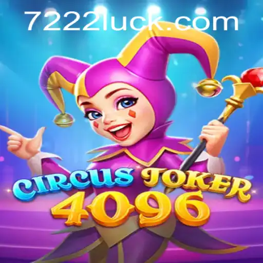 Descubra o Mundo Fascinante de CircusJoker4096 com 722luck.com